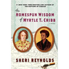 The Homespun Wisdom of Myrtle T. Cribb - Paperback