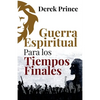 Guerra Espiritual para los tiempos finales - Paperback