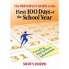 The Principal's Guide to the First 100 Days of the School Year: Creating Instructional Momentum - Paperback