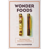 Wonder Foods: The Science and Commerce of Nutrition Volume 80 - Paperback