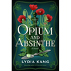 Opium and Absinthe - Paperback