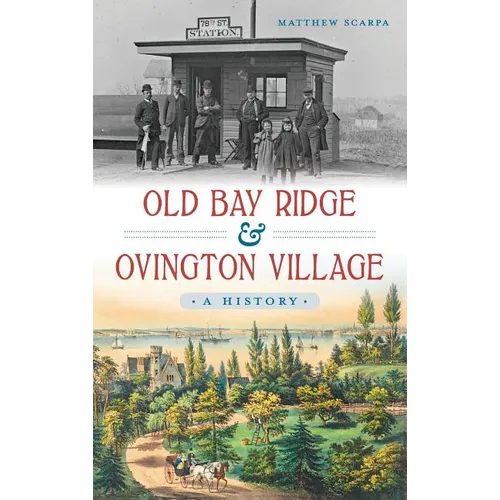 Old Bay Ridge & Ovington Village: A History - Hardcover