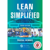 Lean Production Simplified: A Plain-Language Guide to the World's Most Powerful Production System - Paperback