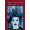 Liquid Mercury Girl - Paperback