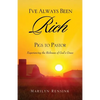 I've Always Been Rich - Paperback