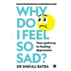 Why Do I Feel So Sad?: Your pathway to healing depression - Paperback