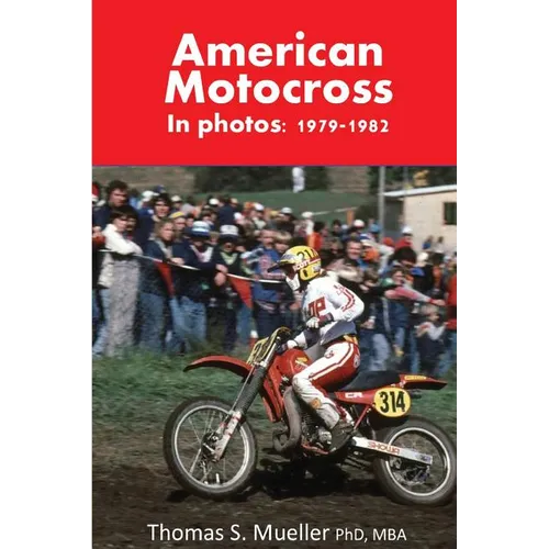 American Motocross in Photos: 1979-1982 - Paperback