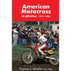 American Motocross in Photos: 1979-1982 - Paperback