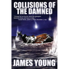 Collisions of the Damned: The Defense of the Dutch East Indies - Paperback