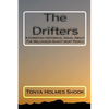 The Drifters: A Christian Historical Novel About The Melungeon Shantyboat People - Paperback