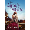 The Lost Art of Reverie - Paperback