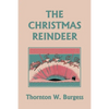 The Christmas Reindeer (Yesterday's Classics) - Paperback