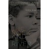 The Rock and the River - Paperback