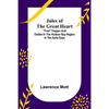Jules of the Great Heart; "Free" Trapper and Outlaw in the Hudson Bay Region in the Early Days - Paperback