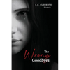 The Wrong Goodbyes - Paperback