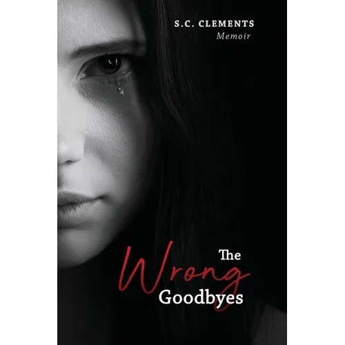 The Wrong Goodbyes - Paperback