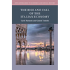 The Rise and Fall of the Italian Economy - Paperback