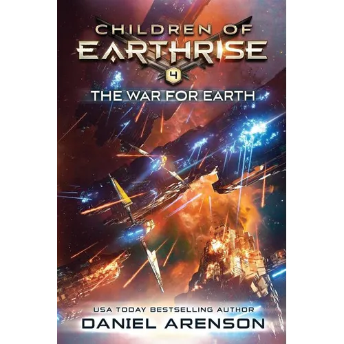The War for Earth: Children of Earthrise Book 4 - Paperback