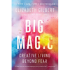 Big Magic: Creative Living Beyond Fear - Paperback