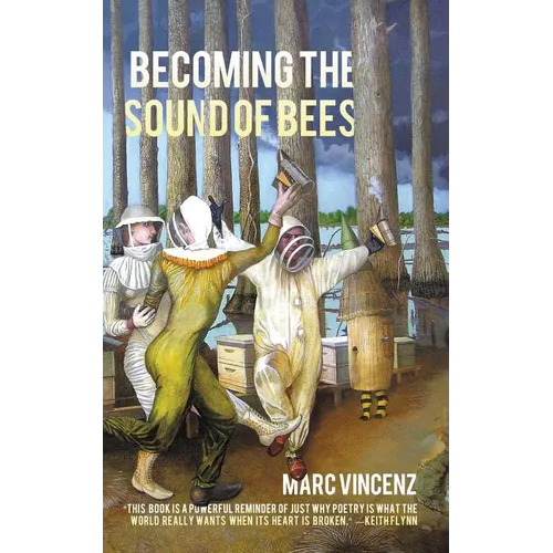 Becoming the Sound of Bees - Paperback