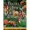 The Edible Flower Garden - Paperback
