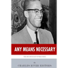 Any Means Necessary: The Life and Legacy of Malcolm X - Paperback