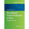 Recombinant Protein Production in Yeast: Methods and Protocols - Paperback