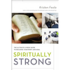 Spiritually Strong: The Ultimate 6-Week Guide to Building Your Body and Soul - Paperback