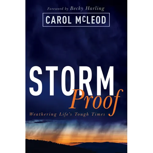 Stormproof: Weathering Life's Tough Times - Paperback
