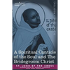 A Spiritual Canticle of the Soul and the Bridegroom Christ - Paperback