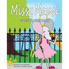 Missy Mouse Goes to the Park: Missy Mouse Goes to the Park - Paperback