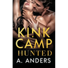 Kink Camp: Hunted: Hunted - Paperback