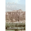 Viaje a Bujará: Un periplo por India, Afganistán y Persia - Paperback