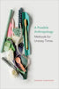 A Possible Anthropology: Methods for Uneasy Times - Paperback