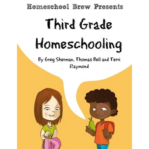 Third Grade Homeschooling: (Math, Science and Social Science Lessons, Activities, and Questions) - Paperback