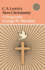 C. S. Lewis's Mere Christianity: A Biography - Paperback