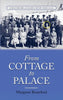From Cottage to Palace: Worcestershire & Malvern History Series Book 1 - Hardcover