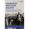 Darkest Before Dawn: Writings, Testimonies and Correspondence from the Life of Robert Mangaliso Sobukwe - Paperback