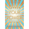 Own Your Power: Day by Day - Paperback