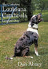 The Complete Louisiana Catahoula Leopard Dog - Hardcover