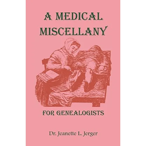 A Medical Miscellany for Genealogists - Paperback