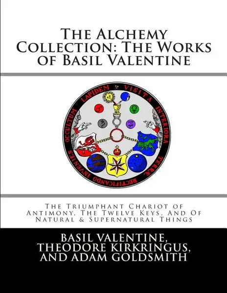 The Alchemy Collection: The Works of Basil Valentine - Paperback