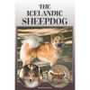 The Icelandic Sheepdog: A Complete and Comprehensive Owners Guide To: Buying, Owning, Health, Grooming, Training, Obedience, Understanding and - Paperback