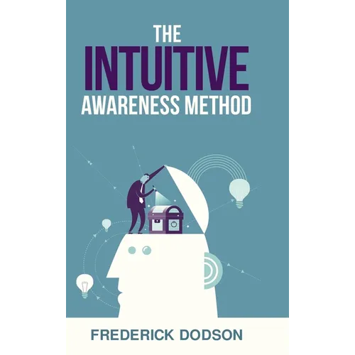 The Intuitive Awareness Method - Hardcover