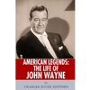 American Legends: The Life of John Wayne - Paperback