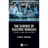 The Science of Electric Vehicles: Concepts and Applications - Hardcover