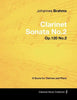 Johannes Brahms - Clarinet Sonata No.2 - Op.120 No.2 - A Score for Clarinet and Piano - Paperback