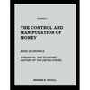 The Control and Manipulation of Money - Paperback