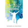 eLIVate Your Life: 7 Keys to Spiritual and Personal Transformation - Paperback