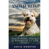 Animal Reiki: How it Heals, Teaches & Reconnects Us with Nature - Paperback